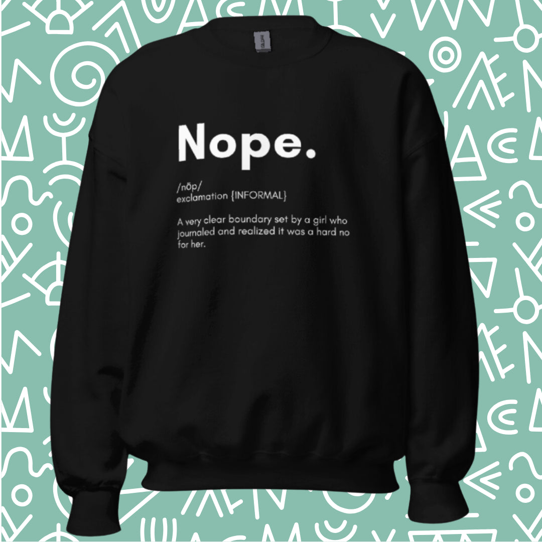 "Nope" (Boundaries) Sweatshirt