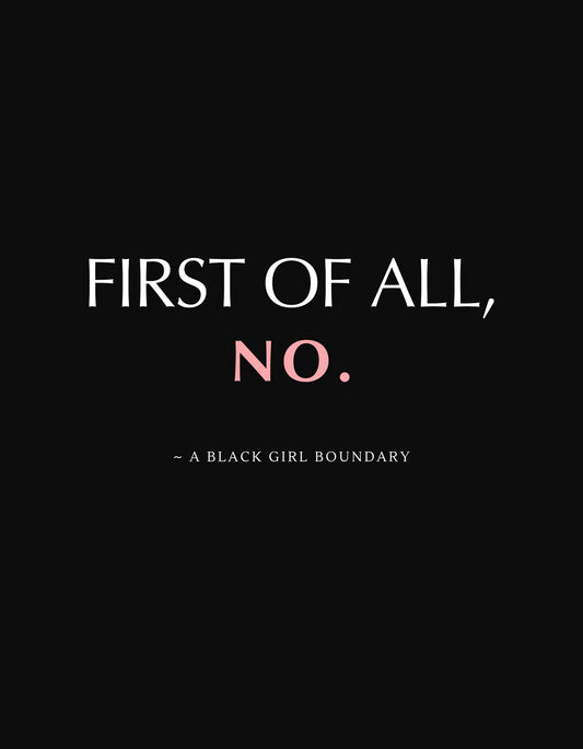 "First of all, no." (Boundaries) Sweatshirt